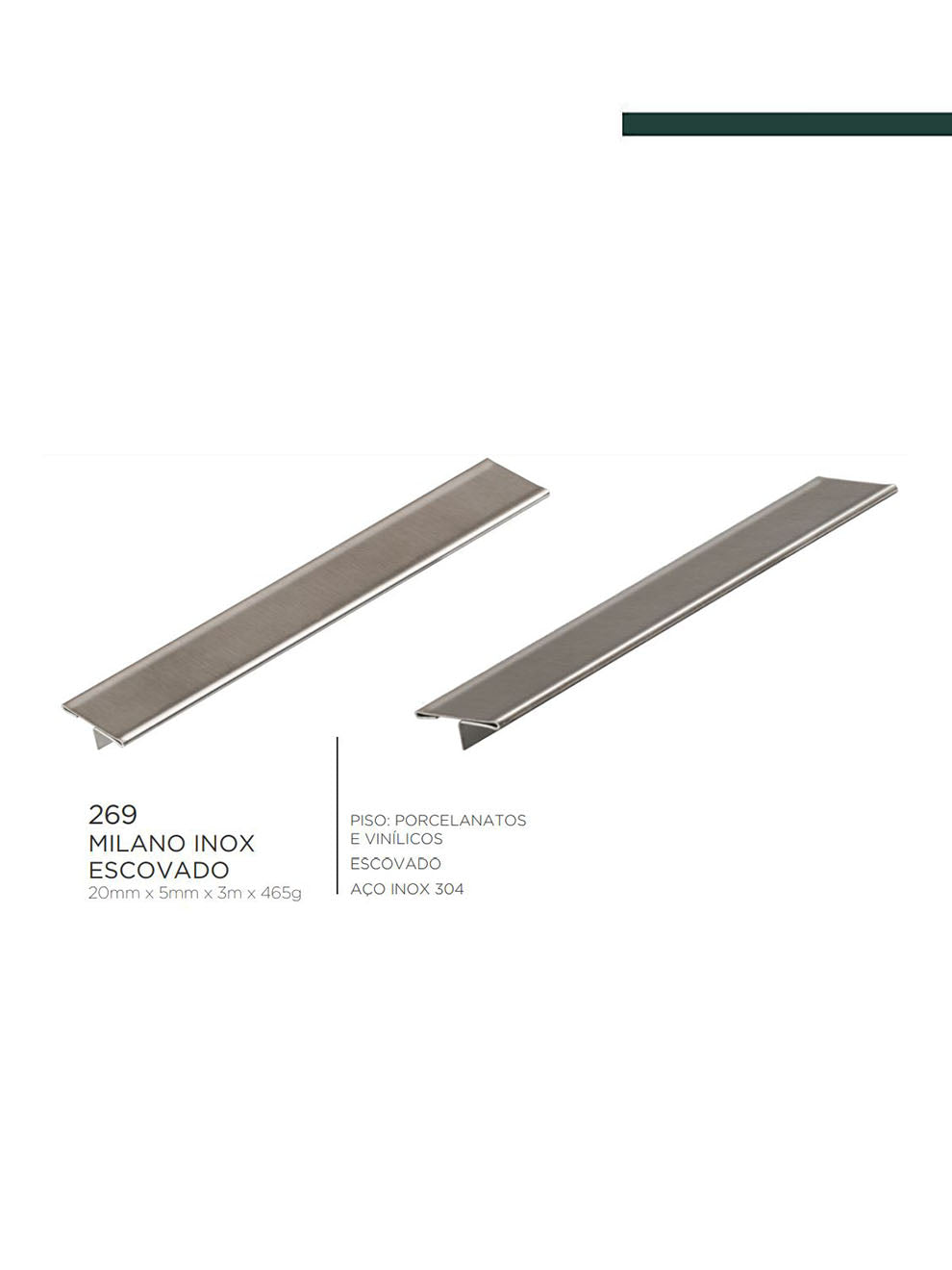 Viscardi - Perfil Milano em T 269 Inox Escovado 35mm x 8mm x 3m (5 peças)