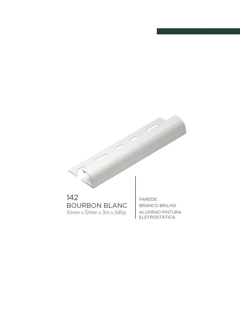 Viscardi - Perfil Bourbon Blanc 310 Brilho 10mm x 8mm x 3m (5 peças)