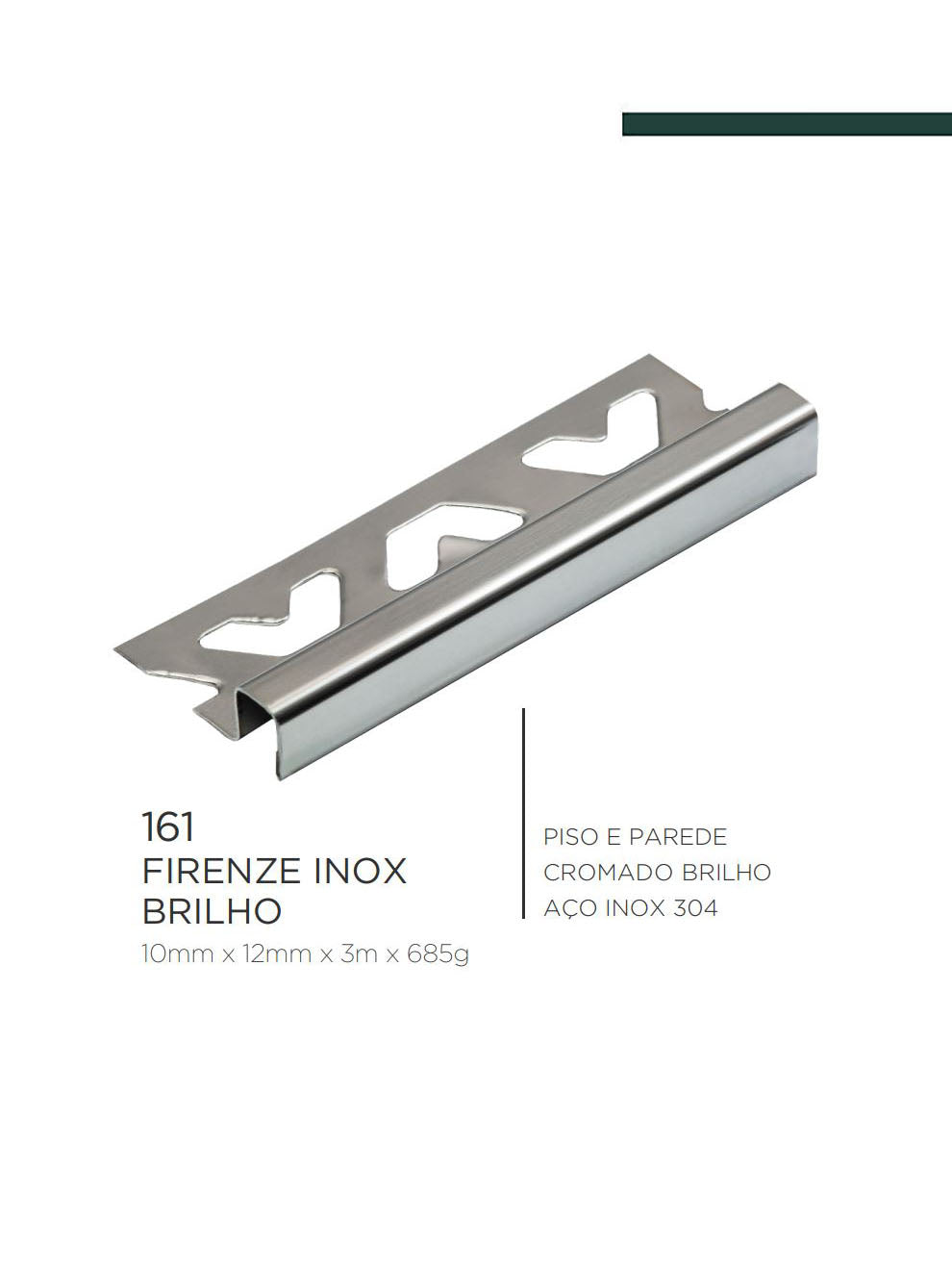 Viscardi - Perfil Firenze Inox 161 Inox Brilho  10mm x 12mm x 3m - (5 peças)
